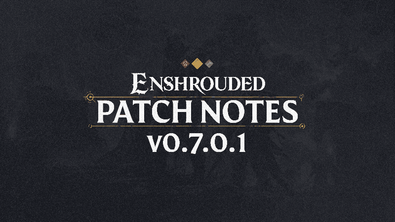 Changelog for Patch #1 - v0.7.0.1