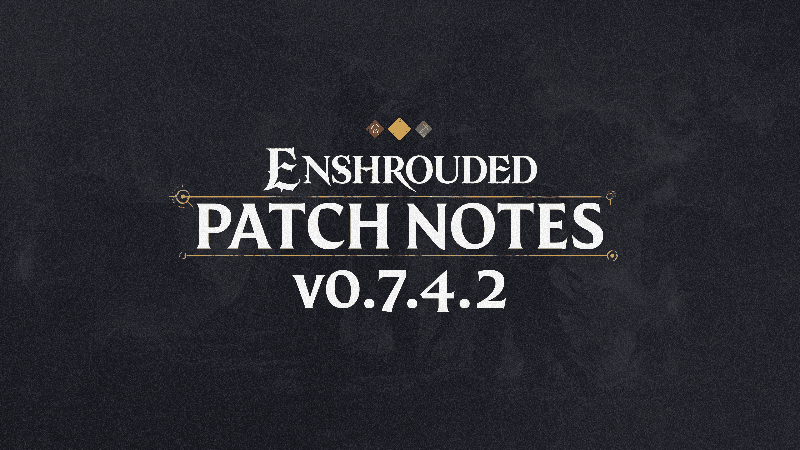 Changelog for Patch #6 v.0.7.4.2