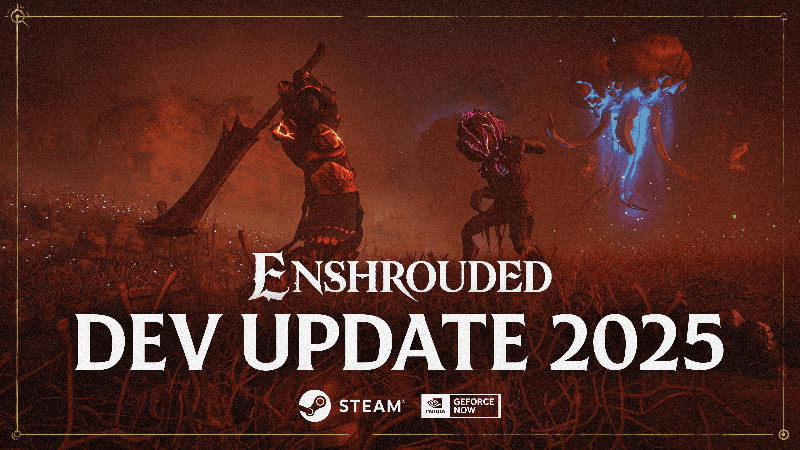 Enshrouded Dev Update 2025