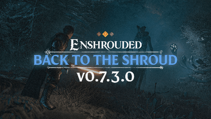 Enshrouded: Back to the Shroud Update